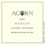 ACORN Winery Alegria Vineyards Medley 2007 Front Label