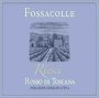 Fossacolle Riesci Rosso di Toscana 2012 Front Label