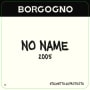 Borgogno No Name 2005 Front Label
