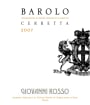 Giovanni Rosso Cerretta Barolo 2007 Front Label