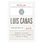Bodegas Luis Canas Reserva 2005 Front Label