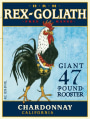 Rex Goliath Giant 47 Pound Rooster Chardonnay 2012 Front Label