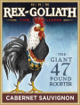 Rex Goliath Giant 47 Pound Rooster Cabernet Sauvignon 2004 Front Label