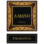 A. Mano Puglia Primitivo 2009 Front Label
