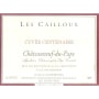 Andre Brunel Chateauneuf-du-Pape Les Cailloux Centenaire (3 Liter Bottle) 2007 Front Label