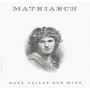 Bond Matriarch (slightly bin soiled label) 2009 Front Label