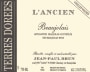 Jean-Paul Brun Domaine des Terres Dorees Beaujolais L'ancien Vieilles Vignes 2011 Front Label