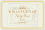 Kiralyudvar Tokaji Aszu Lapis 6 Puttonyos 2006 Front Label