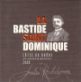 La Bastide Saint Dominique Cotes du Rhone Jules Rochebonne 2008 Front Label