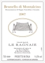 Le Ragnaie Brunello di Montalcino 2007 Front Label