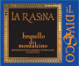 La Rasina Brunello di Montalcino 2006 Front Label