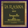 La Rasina Brunello di Montalcino 2010 Front Label
