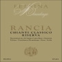 Felsina Chianti Classico Riserva Rancia (375ML half-bottle) 2010 Front Label