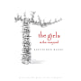 The Girls In The Vineyard Sauvignon Blanc 2013 Front Label