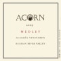 ACORN Winery Alegria Vineyards Medley 2009 Front Label