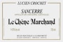 Lucien Crochet Le Chene Marchand Sancerre 2012 Front Label