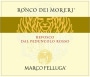 Marco Felluga Ronco dei Moreri Refosco dal Peduncolo Rosso 2010 Front Label