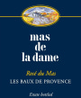 Mas de la Dame Rose du Mas 2012 Front Label