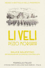 Li Veli Salice Salentino Pezzo Morgana 2011 Front Label