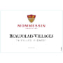 Mommessin Beaujolais-Villages Vieilles Vignes 2013 Front Label