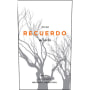 Recuerdo Aliado Malbec 2012 Front Label