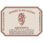 Podere Il Palazzino Chianti Classico Argenina 2011 Front Label