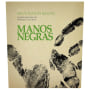 Manos Negras Sauvignon Blanc 2014 Front Label