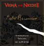 Pietro Beconcini Vigna alle Nicchie Toscana Tempranillo 2009 Front Label