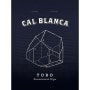 Bodegas Cal Blanca Toro 2013 Front Label