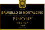 Pinino Brunello di Montalcino Pinone Riserva 2004 Front Label