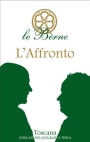 Le Berne L'Affronto Toscana Rosso 2011 Front Label