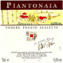 Poggio Scalette Piantonaia Alta Valle della Greve Merlot 2009 Front Label