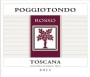 Poggiotondo Toscana Rosso 2011 Front Label