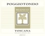 Poggiotondo Toscana Bianco 2011 Front Label