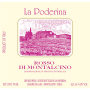 La Poderina Rosso di Montalcino 2010 Front Label