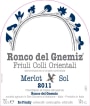 Ronco del Gnemiz Merlot Sol 2011 Front Label