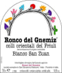 Ronco del Gnemiz Bianco San Zuan 2011 Front Label