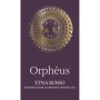 Scilio Etna Orpheus Rosso 2011 Front Label