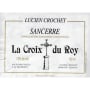 Lucien Crochet Croix du Roy Sancerre 2014 Front Label