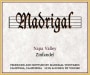 Madrigal Vineyards  Zinfandel 2010 Front Label