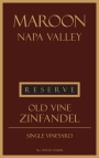 Maroon Reserve Single Vineyard Old Vine Zinfandel 2012 Front Label