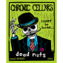 Chronic Cellars Dead Nuts Red Blend 2014 Front Label