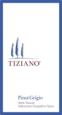 Tiziano Pinot Grigio 2013 Front Label