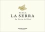 Tomas Cusine Finca La Serra 2013 Front Label