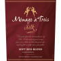 Menage a Trois Silk Soft Red Blend 2015 Front Label