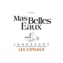 Mas Belles Eaux Les Coteaux 2009 Front Label