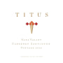 Titus Cabernet Sauvignon 2014 Front Label