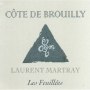 Domaine Laurent Martray Les Feuillees Cote de Brouilly 2014 Front Label