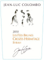 Jean-Luc Colombo Crozes Hermitage Les Fees Brunes 2010 Front Label