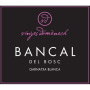 Vinyes Domenech Bancal del Bosc Garnatxa Blanca 2015 Front Label